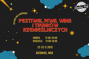 Festiwal Piwa, Wina i Trunków Rzemieślniczych MCK Katowice.jpg