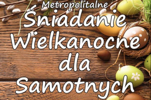 Śniadanie wielkanocne w MCK 2019