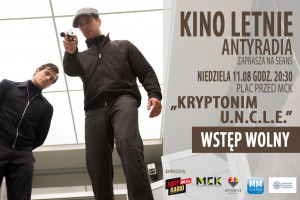Kryptonim U.N.C.L.E. - Kino Letnie Antyradia MCK 2019